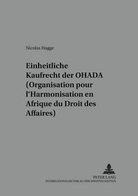 Produktbild: Das einheitliche Kaufrecht der OHADA (Organisation pour l&rsquo;Harmonisation en Afrique du Droit des Affaires)