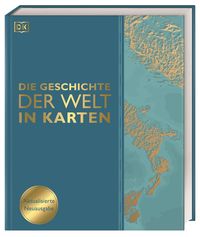 Produktbild: Die Geschichte der Welt in Karten