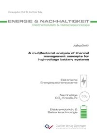 Produktbild: A multifactorial analysis of thermal management concepts for high-voltage battery systems
