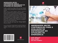 Produktbild: Abordagem Abcde: Contribui&ccedil;&atilde;o Para a Avalia&ccedil;&atilde;o De Enfermagem Em Situa&ccedil;&otilde;es De Emerg&ecirc;ncia