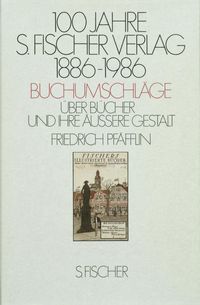 Produktbild: 100 Jahre S. Fischer Verlag 1886-1986 Buchumschl&auml;ge