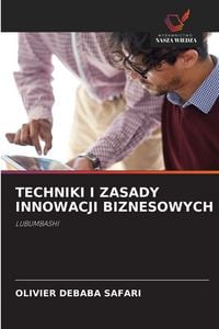 Produktbild: Techniki I Zasady Innowacji Biznesowych