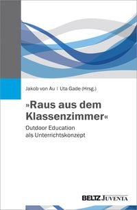 Produktbild: &raquo;Raus aus dem Klassenzimmer&laquo;