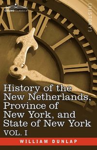 Produktbild: History of the New Netherlands, Province of New York, and State of New York