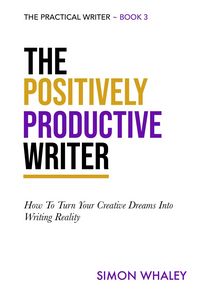 Produktbild: The Positively Productive Writer