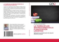 Produktbild: La Teor&iacute;a De Las Restricciones En La Planificaci&oacute;n Log&iacute;stica