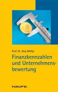 Bild vom Artikel Finanzkennzahlen und Unternehmensbewertung vom Autor Jörg Wöltje