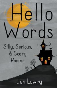 Produktbild: Hello Words Silly, Serious, & Scary Poems
