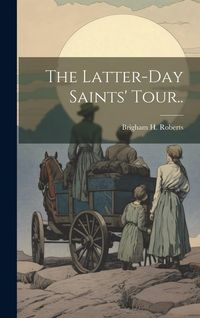 Produktbild: The Latter-day Saints' Tour..