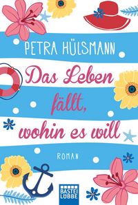 Produktbild: Das Leben f&auml;llt, wohin es will