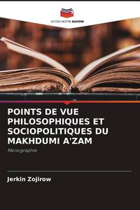 Produktbild: Points De Vue Philosophiques Et Sociopolitiques Du Makhdumi A'zam