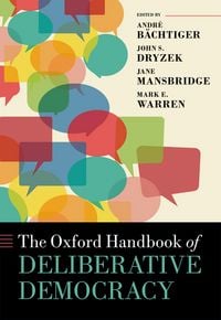 Produktbild: The Oxford Handbook of Deliberative Democracy