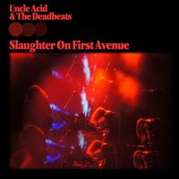 Bild vom Artikel Slaughter On First Avenue, 2 Audio-CD vom Autor Uncle Acid & The Deadbeats