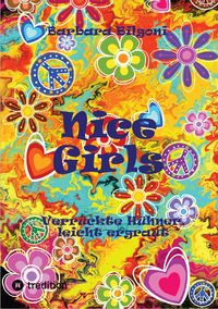 Produktbild: Nice Girls Verr&uuml;ckte H&uuml;hner, leicht ergraut