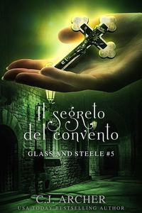 Produktbild: Il Segreto del Convento (Glass and Steele - Italiano, #5)