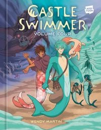 Produktbild: Castle Swimmer: Volume 4 [A Graphic Novel]