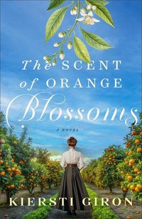 Produktbild: The Scent of Orange Blossoms