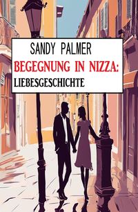 Produktbild: Begegnung in Nizza: Liebesgeschichte