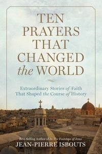 Produktbild: Ten Prayers That Changed the World