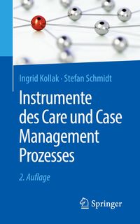 Bild vom Artikel Instrumente des Care und Case Management Prozesses vom Autor Ingrid Kollak