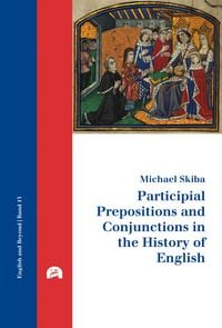 Produktbild: Participial Prepositions and Conjunctions in the History of English