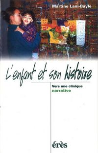 Produktbild: L'enfant et son histoire : vers une clinique narrative