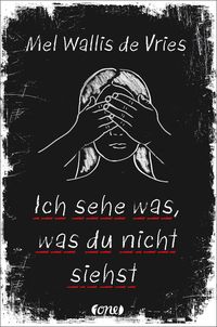 Bild vom Artikel Ich sehe was, was du nicht siehst vom Autor Mel Wallis de Vries