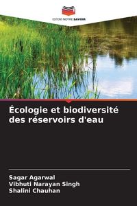 Produktbild: &Eacute;cologie et biodiversit&eacute; des r&eacute;servoirs d'eau