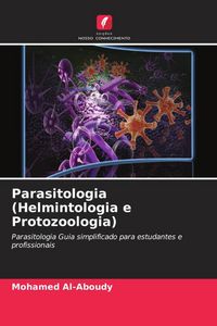 Produktbild: Parasitologia (Helmintologia e Protozoologia)