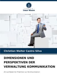 Produktbild: Dimensionen und Perspektiven der Verwaltung Kommunikation