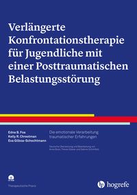 Produktbild: Verl&auml;ngerte Konfrontationstherapie f&uuml;r Jugendliche mit einer Posttraumatischen Belastungsst&ouml;rung