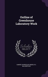 Produktbild: Outline of Greenhouse Laboratory Work