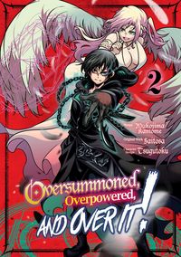 Produktbild: Oversummoned, Overpowered, and Over It! (Manga) Volume 2