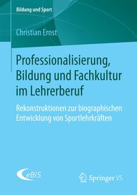 Bild vom Artikel Professionalisierung, Bildung und Fachkultur im Lehrerberuf vom Autor Christian Ernst