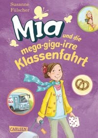Bild vom Artikel Mia und die mega-giga-irre Klassenfahrt / Mia Bd.8 vom Autor Susanne Fülscher