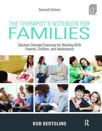 Produktbild: Bertolino, B: The Therapist's Notebook for Families