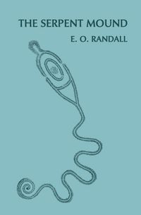 Produktbild: The Serpent Mound, Adams County, Ohio (Facsimile Reprint)