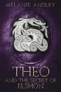 Produktbild: Theo and the Secret of Elshon (Book of Theo, #2)