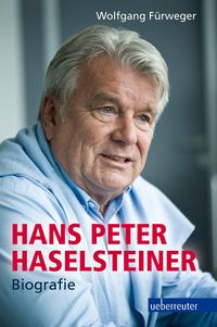 Bild vom Artikel Hans Peter Haselsteiner - Biografie vom Autor Wolfgang Fürweger