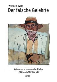 Bild vom Artikel Der andere Mann / Der falsche Gelehrte vom Autor Winfried Wolf