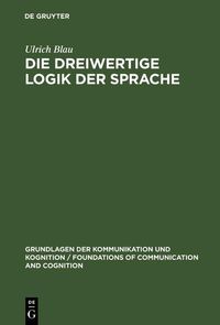 Produktbild: Die dreiwertige Logik der Sprache