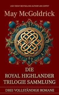 Produktbild: Die Royal Highlander Trilogie Sammlung