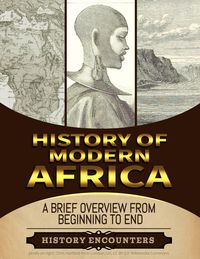 Produktbild: Modern Africa: A Brief Overview from Beginning to the End
