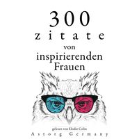 Produktbild: 300 Zitate von inspirierenden Frauen