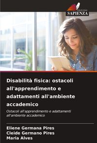 Produktbild: Disabilit&agrave; fisica: ostacoli all'apprendimento e adattamenti all'ambiente accademico