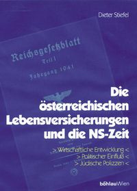 Produktbild: Die &ouml;sterreichischen Lebensversicherungen und die NS-Zeit