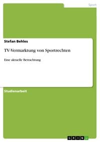 Produktbild: TV-Vermarktung von Sportrechten