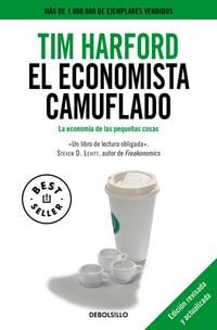 Produktbild: El economista camuflado : la econom&iacute;a de las peque&ntilde;as cosas