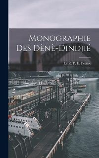 Produktbild: Monographie des D&egrave;n&egrave;-Dindji&eacute;