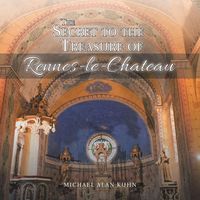 Produktbild: The Secret to the Treasure of Rennes-le-Chateau